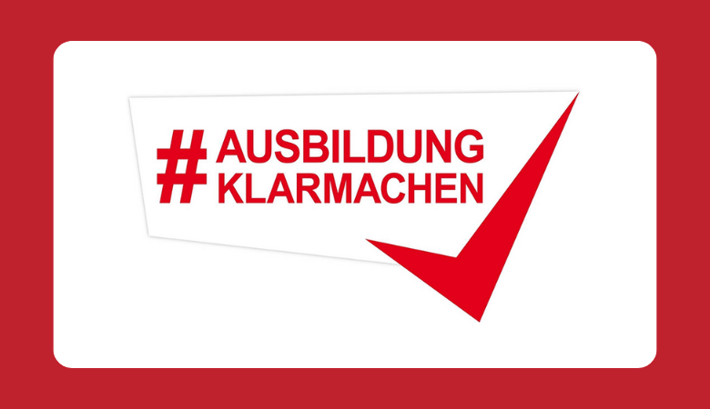 Auf weißem Grund steht in roter Schrift „#Ausbildung Klarmachen“. Daneben ein großes, rotes Häkchen.